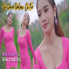 Download Lagu Era Syaqira - Gerhana Dalam Cinta -dj remix Mp3