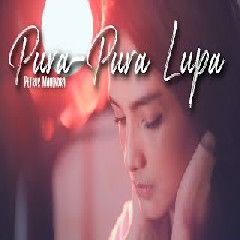 Download Lagu MAHEN-Metha Zulia - PURA PURA LUPA -cover Mp3