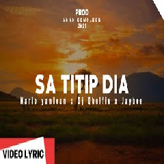Download Lagu Mario Yamlean -Dj Qhelfin -Jaybee - SA TITIP DIA  Mp3