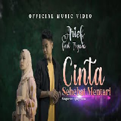 Download Lagu Arief feat Tryana -  Cinta Sehebat Mentari Mp3