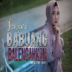 Download Lagu Fauzana - Babuang Balengahkan Mp3