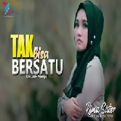 Download Lagu Rima Sister - Tak Bisa Bersatu  Mp3