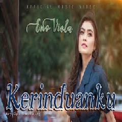 Download Lagu Eno Viola -  Kerinduanku Mp3