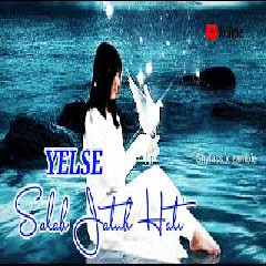 Download Lagu Yelse - Salah Jatuh Hati Mp3