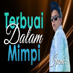 Download Lagu IPANK - TERBUAI DALAM MIMPI Mp3