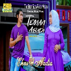 Download Lagu Ekas feat Nadia - Teman Abadi  Mp3