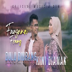 Download Lagu Fauzana feat Frans -  Dulu Diurang Kini Diawak  Mp3