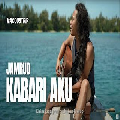 Download Lagu FELIX IRWAN | JAMRUD - KABARI AKU - COVER Mp3