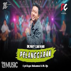 Download Lagu DENNY CAKNAN - PELANGGARAN Mp3