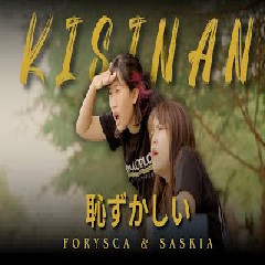 Download Lagu Forysca & Saskia - Kisinan (Japanese Version) Mp3