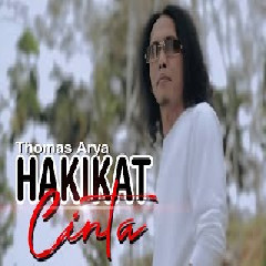 Download Lagu Thomas Arya - Hakikat Cinta Mp3
