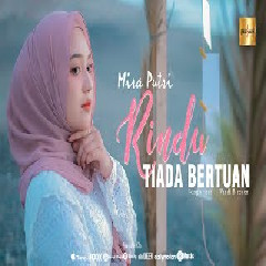 Download Lagu Mira Putri - Rindu Tiada Bertuan Mp3