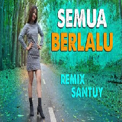 Download Lagu - Era Syakira - Semua Berlalu -DJ REMIX Mp3