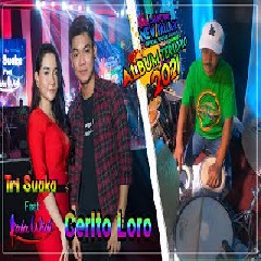 Download Lagu  Tri Suaka Feat Lala Widi -  Cerito Loro Mp3