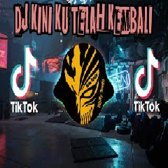 Download Lagu  REMIX TIK TOK FULL BASS TERBARU 2021 - DJ KINI KU TELAH KEMBALI Mp3