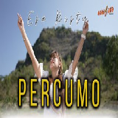 Download Lagu ESA RISTY - PERCUMO| Percumo Baen Ngomong Mp3
