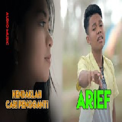Download Lagu  Arief - Hendaklah Cari Pengganti  Mp3