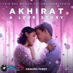 Download Lagu Adikara Fardy - Sayup Menjauh (OST. Akhirat A Love Story) Mp3