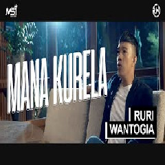 Download Lagu Ruri Wantogia - Mana Kurela Mp3