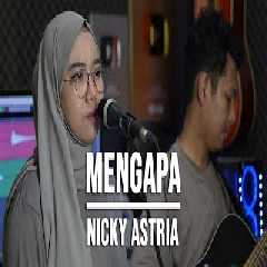 Download Lagu Indah Yastami - Mengapa - Nicky Astria Mp3
