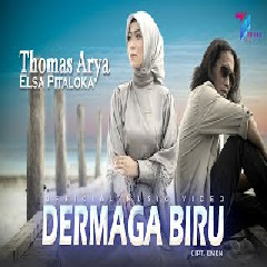 Download Lagu Thomas Arya Feat Elsa Pitaloka - Dermaga Biru Mp3