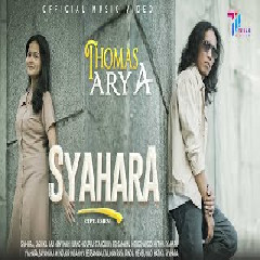 Download Lagu Thomas Arya - Syahara Mp3