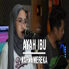 Download Lagu Indah Yastami - AYAH IBU - KARNAMEREKA Mp3