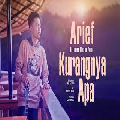 Download Lagu Arief - Kurangnya Apa Mp3