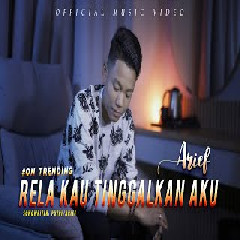 Download Lagu Arief - Rela Kau Tinggalkan Aku Mp3