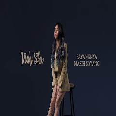 Download Lagu Vicky Shu - Sayangnya Masih Sayang Mp3