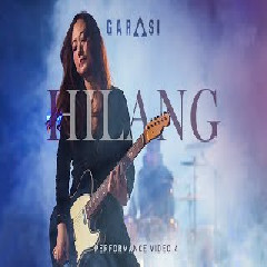 Download Lagu GARASI - HILANG Mp3