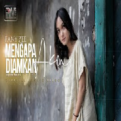 Download Lagu FANY ZEE - MENGAPA DIAMKAN AKU Mp3