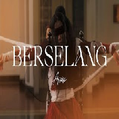 Download Lagu AGSEISA - BERSELANG Mp3
