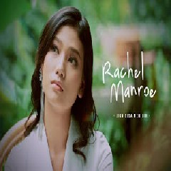Download Lagu RACHEL MANROE - JIKA BISA MEMILIH Mp3