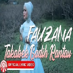 Download Lagu Fauzana - Fauzana Takabek gadih rantau Mp3