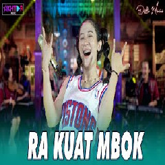 Download Lagu Della Monica - RA KUAT MBOK Mp3