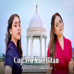 Download Lagu AZMY Z Ft. KALIA SISKA - CUP TEU KACI BITAN Mp3