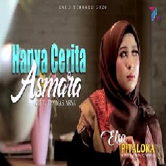 Download Lagu Elsa Pitaloka - HANYA CERITA ASMARA  Mp3