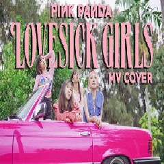 Download Lagu BLACKPINK - LOVESICK GIRLS' MV COVER BY PINK PANDA FROM INDONESIA Mp3