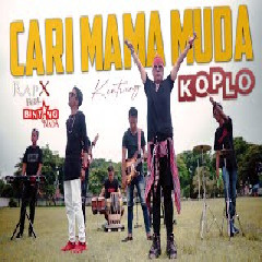 Download Lagu RapX -  Cari Mama Muda - DJ Kentrung Koplo Mp3