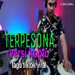 Download Lagu TIKTOK VIRAL - TERPESONA VERSI KOPLO LAGU TIKTOK VIRAL Mp3
