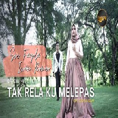 Download Lagu Sri Fayola & Iwan Romeo -  Tak Rela Ku Melepas Mp3