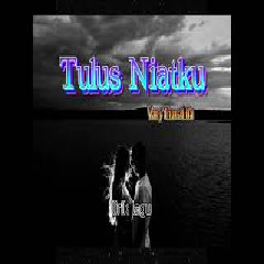 Download Lagu Vany Thursdilla - Tulus Niatku  Mp3